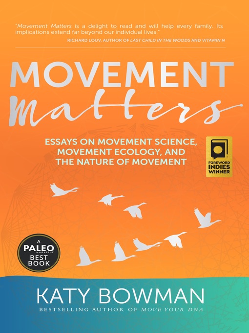 Title details for Movement Matters by Katy Bowman - Available